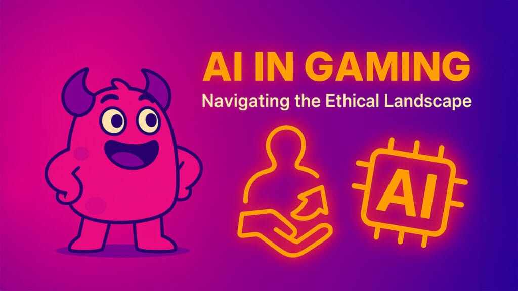 AI in gaming: navigating the ethical landscape